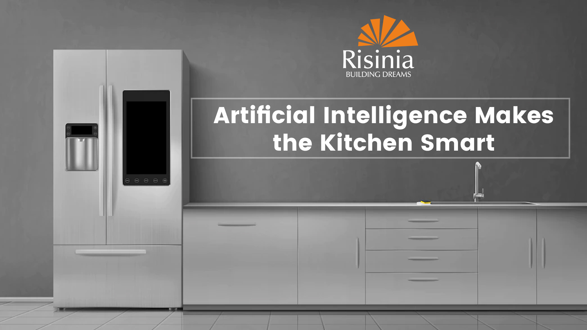 Artificial Intelligence Makes the Kitchen Smart