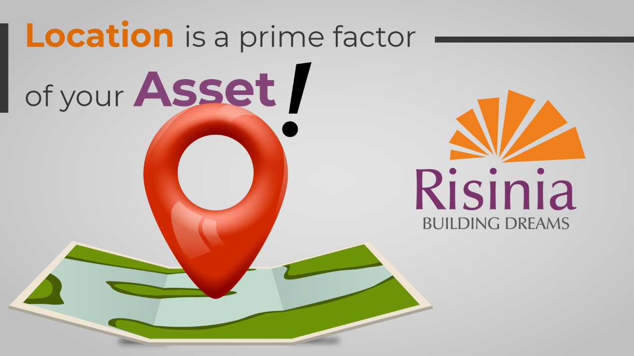 location is a prime factor of your asset